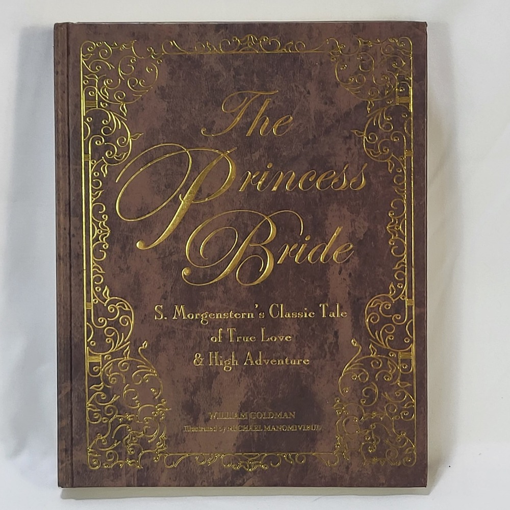The Princess Bride William Goldman Illustrated Hardcover Deluxe Edition Book